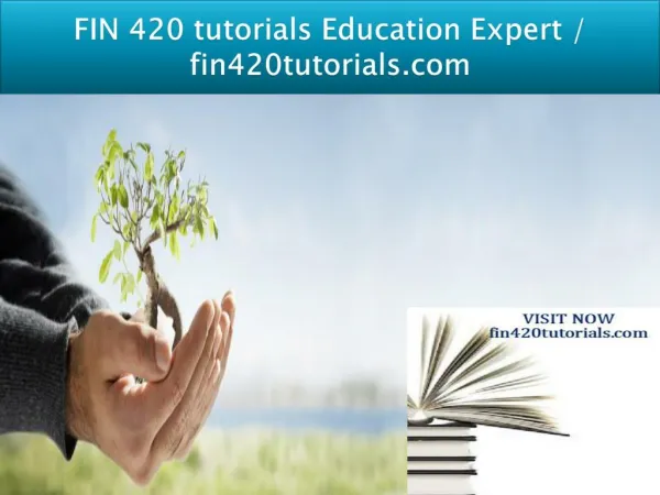 FIN 420 tutorials Education Expert / fin420tutorials.com