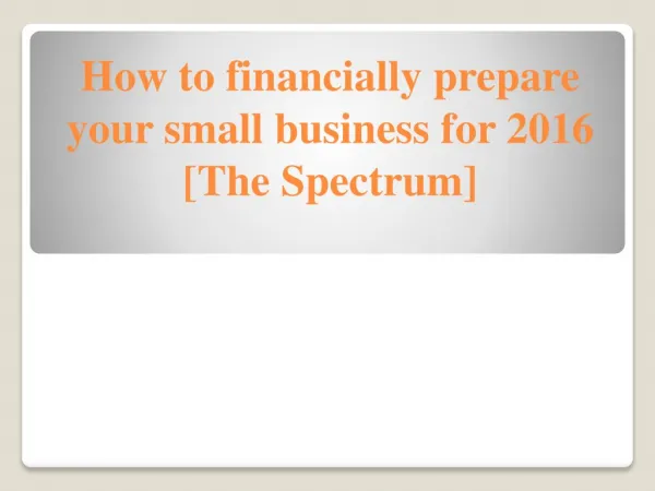 How to financially prepare your small business for 2016 [The Spectrum]