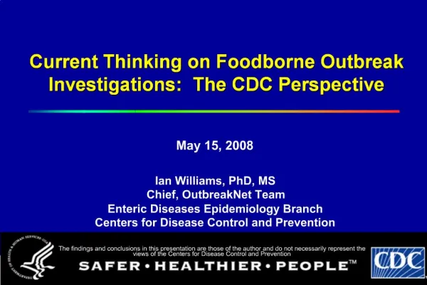Current Thinking on Foodborne Outbreak Investigations: The CDC Perspective