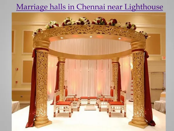 Marriage halls in Chennai near Lighthouse