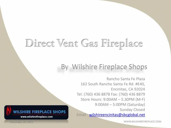Direct Vent Gas Fireplace at Wilshire Fireplace Shop