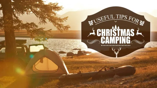 Useful Tips for Christmas Camping