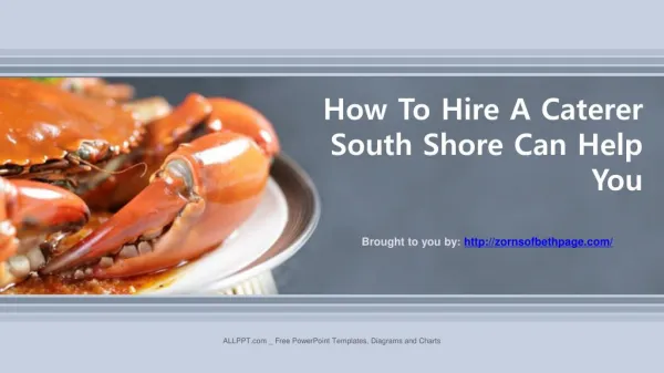 How To Hire A Caterer South Shore Can Help You