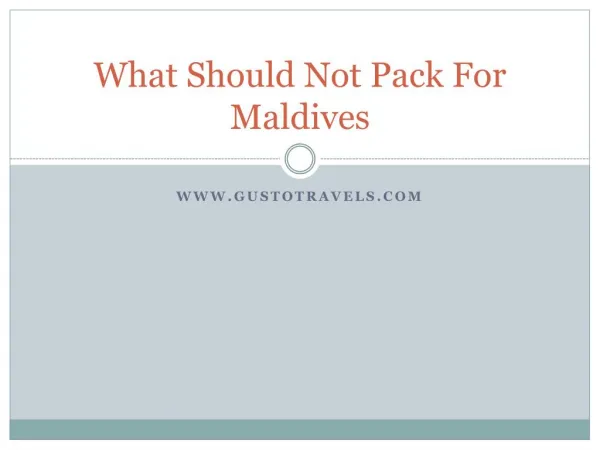 what should NOT pack for Maldives