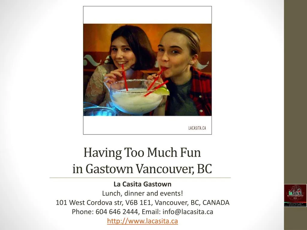 having too much fun in gastown vancouver bc