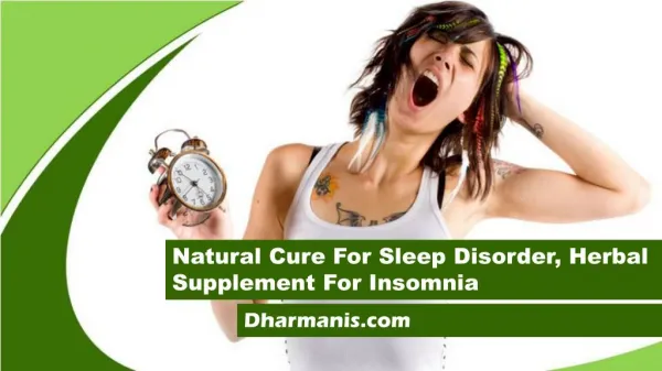 Natural Cure For Sleep Disorder, Herbal Supplement For Insomnia