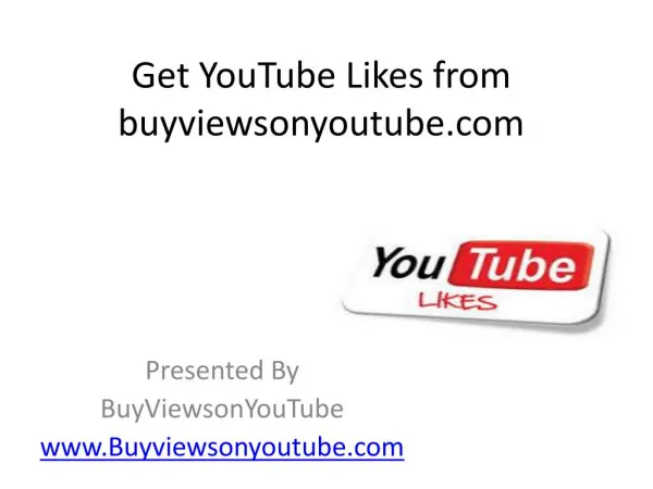 Get YouTube Likes from BuyViewsonYouTube.Com