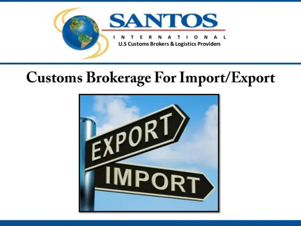 Customs Brokerage For Import/Export