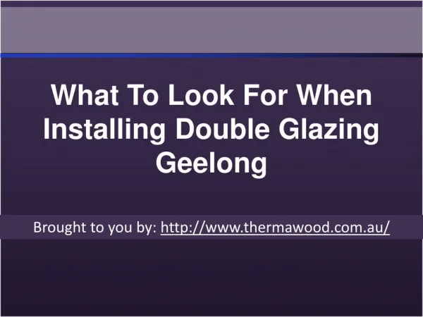 What To Look For When Installing Double Glazing Geelong