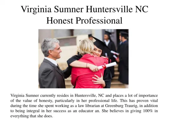 Virginia Sumner Huntersville NC-Honest Professional