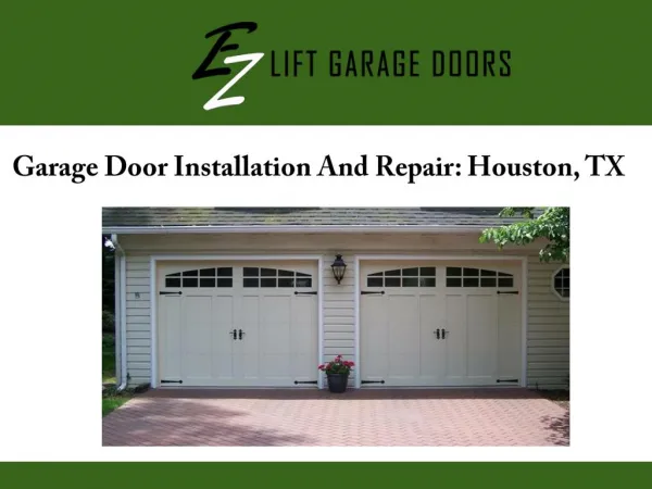 Garage Door Installation And Repair: Houston, TX
