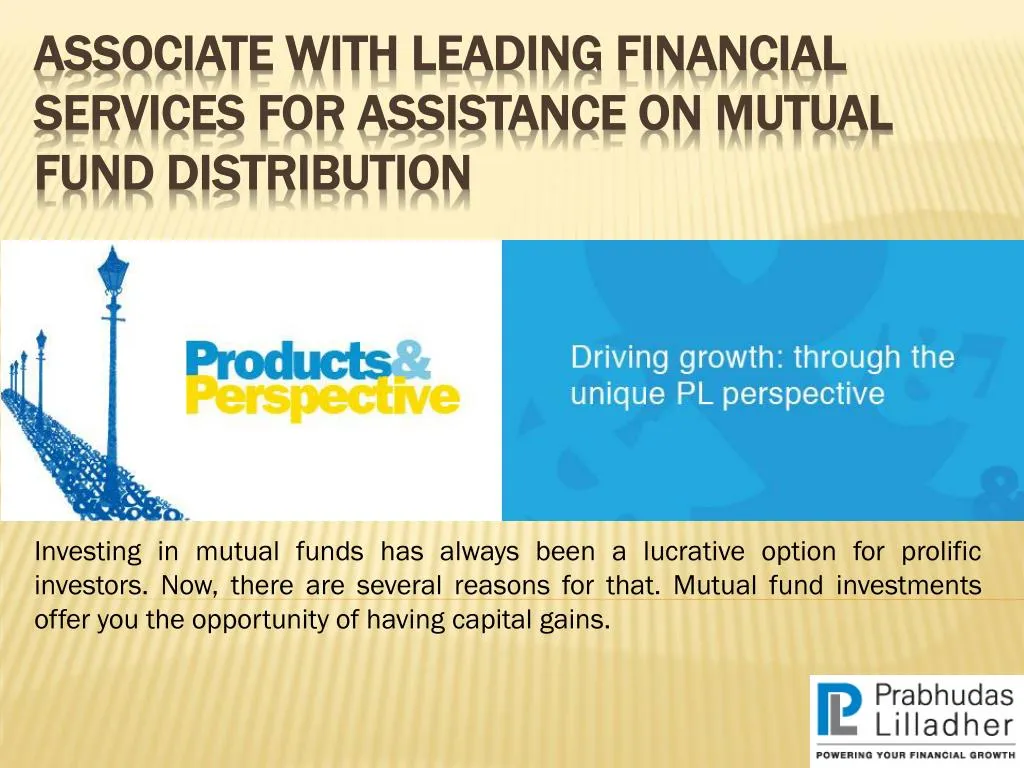 associate with leading financial services for assistance on mutual fund distribution