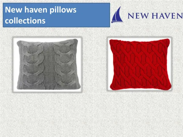 New haven pillows collections