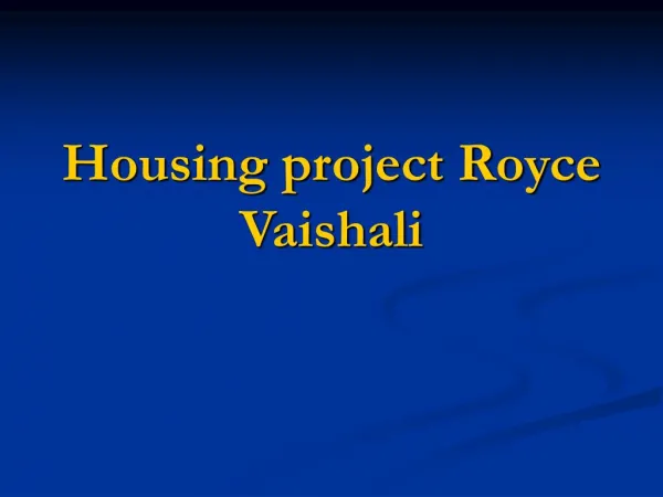 housing project Royce Vaisahli