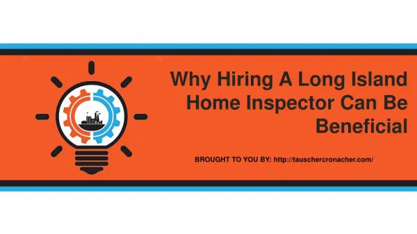 Why Hiring A Long Island Home Inspector Can Be Beneficial
