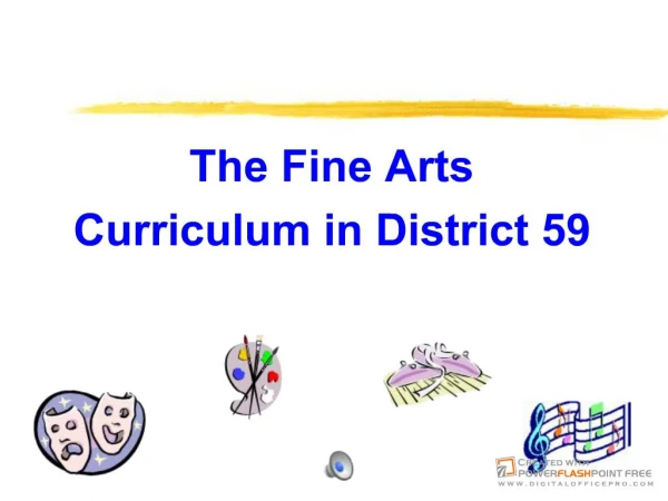 The Fine ArtsCurriculum in District 59