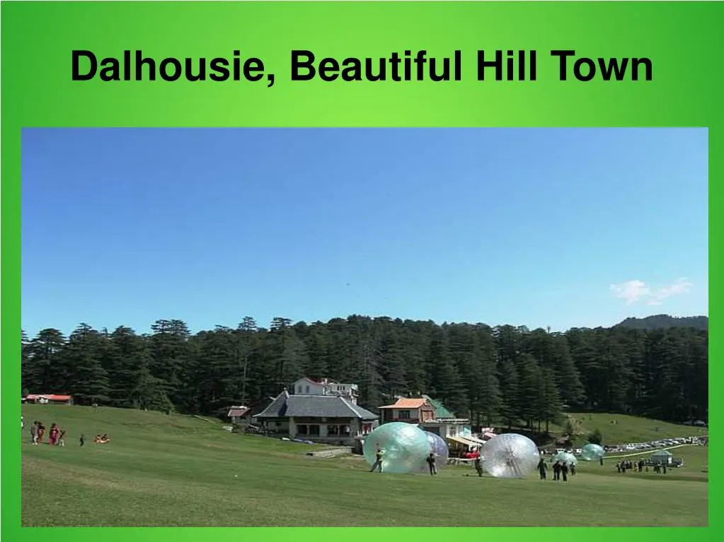 dalhousie beautiful hill town
