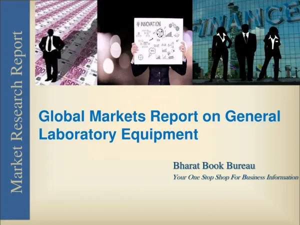 Global Markets Report on General Laboratory Equipment