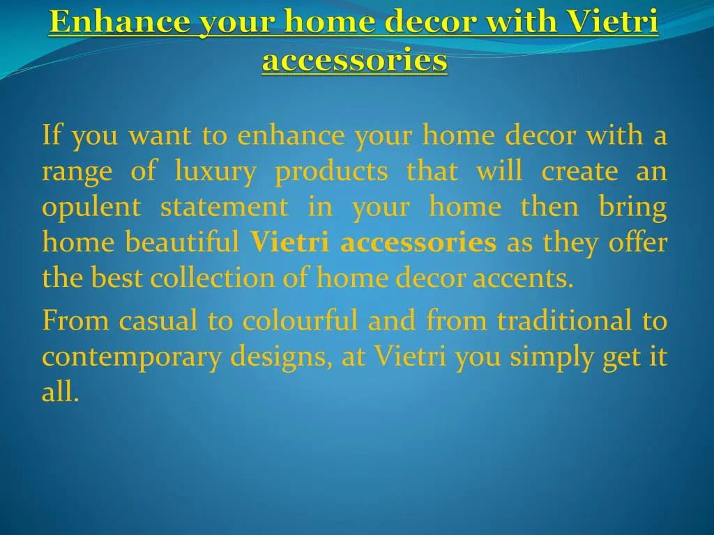 enhance your home decor with vietri accessories