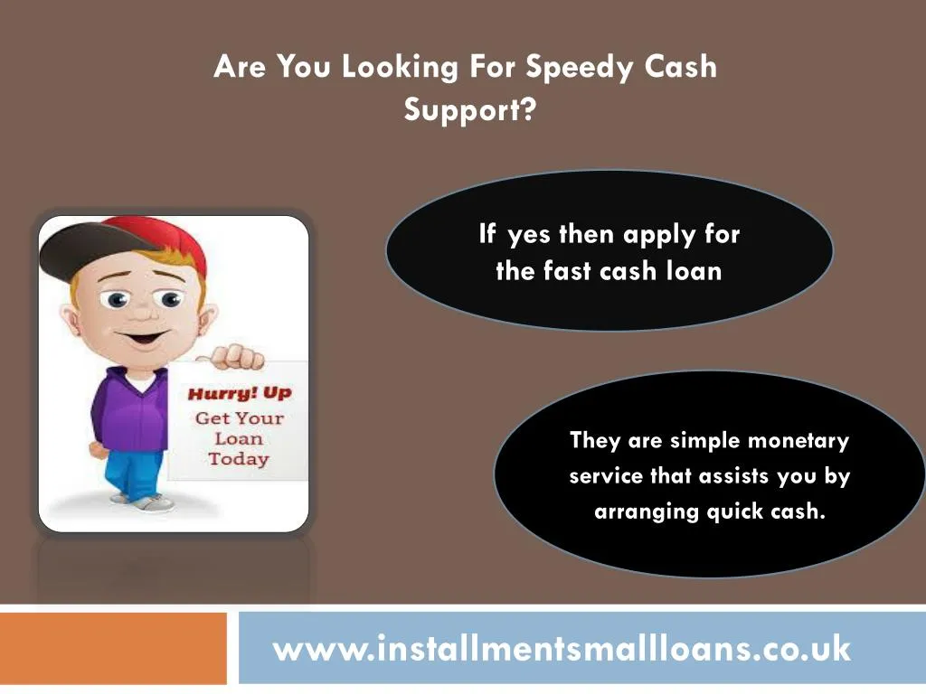 they are simple monetary service that assists you by arranging quick cash