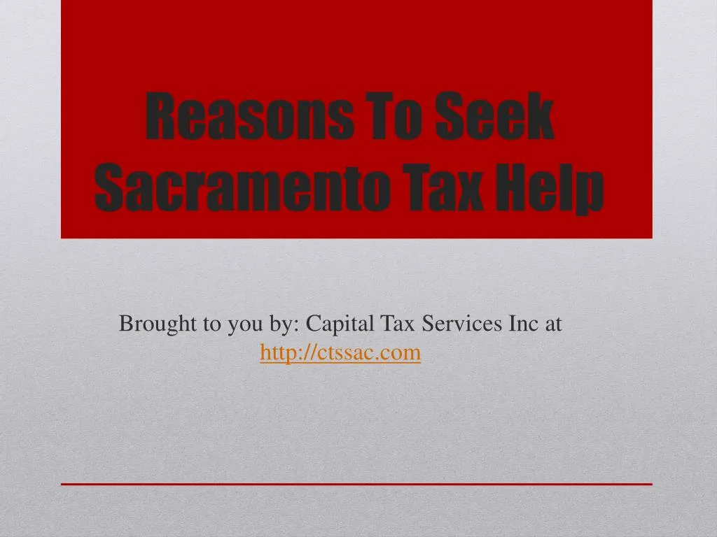 reasons to seek sacramento tax help