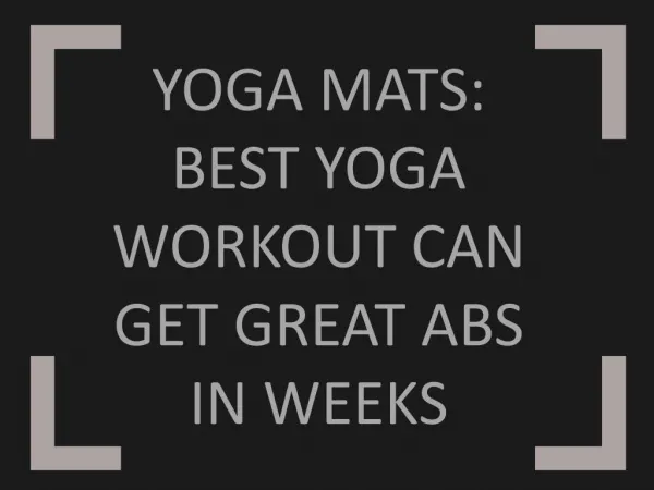 Yoga Mats: Best Yoga Workout can get great Abs in weeks