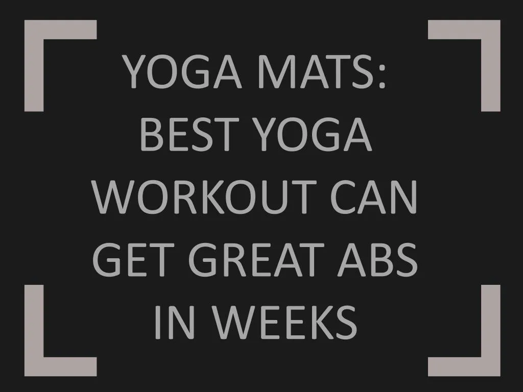 yoga mats best yoga workout can get great abs in weeks