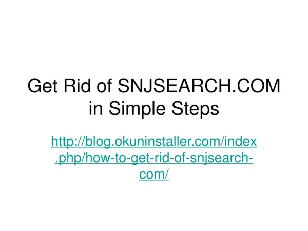 Get Rid of SNJSEARCH.COM in Simple Steps