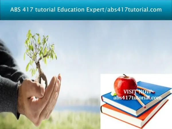 ABS 417 tutorial Education Expert/abs417tutorial.com