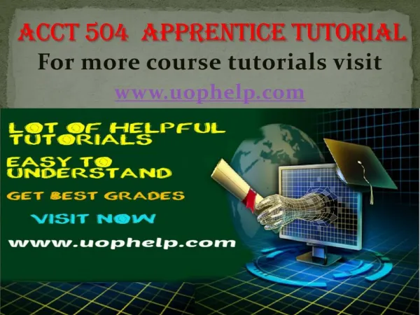 ACCT 504 Apprentice tutors/uophelp