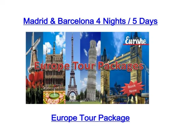 Madrid & Barcelona 4 Nights / 5 Days