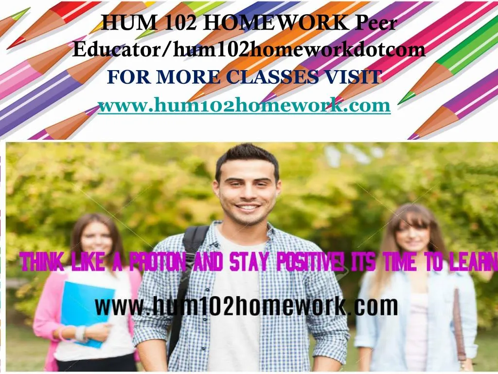 for more classes visit www hum102homework com