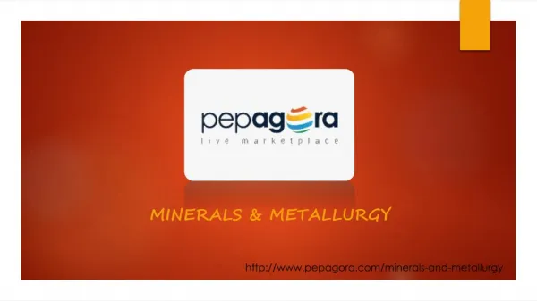 Find Online b2b Minerals & Metallurgy Products,Manufacturers,Wholesalers,Dealers now in India at Pepagora.com