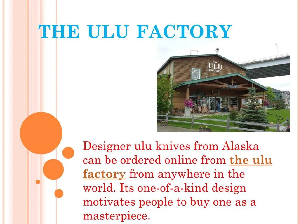 the ulu factory