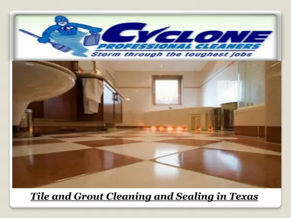 Tile and Grout Cleaning and Sealing in Texas