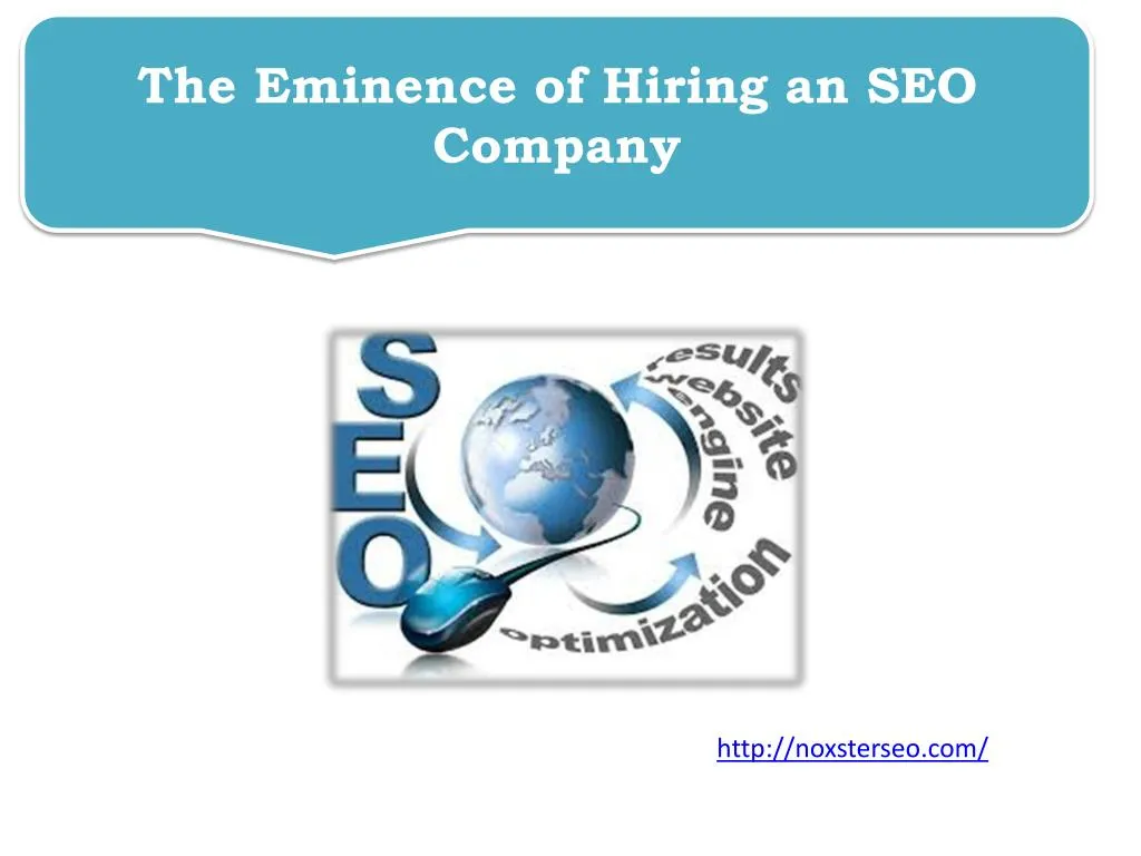 the eminence of hiring an seo company
