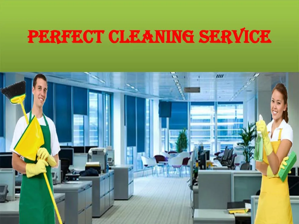 perfect cleaning service