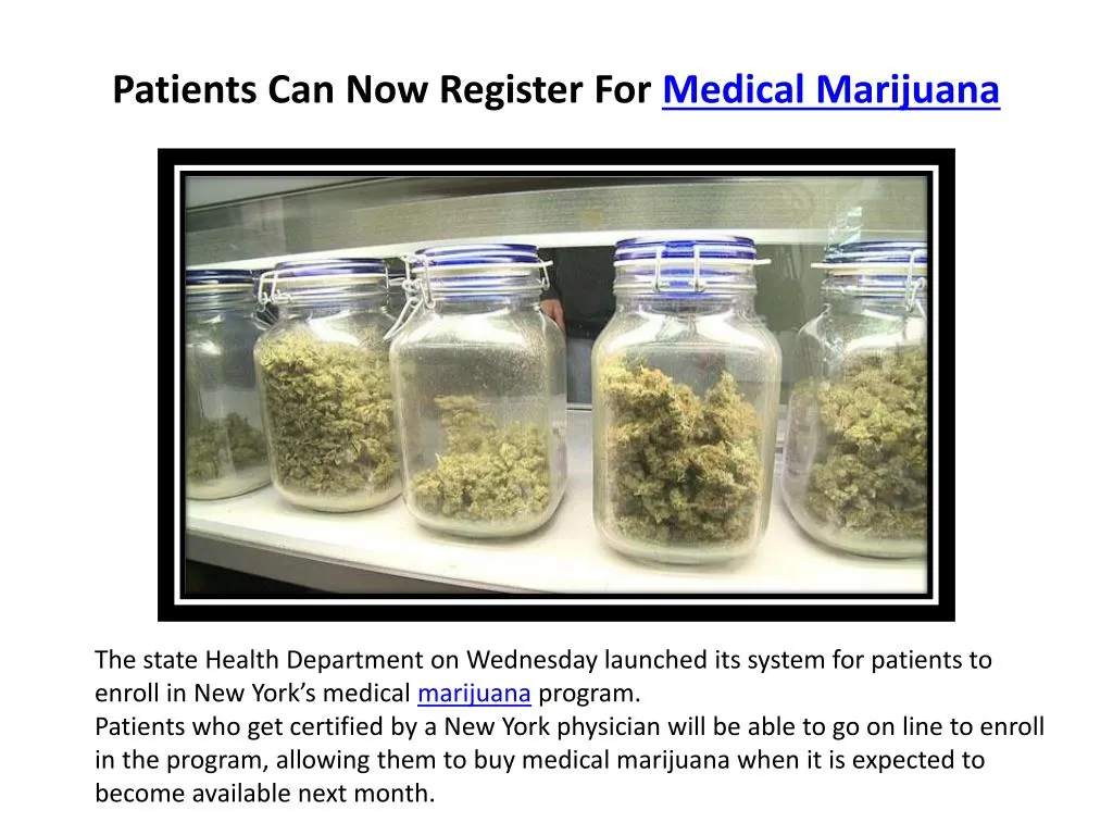 patients can now register for medical marijuana