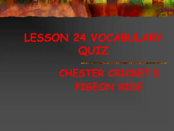 LESSON 24 VOCABULARY QUIZ