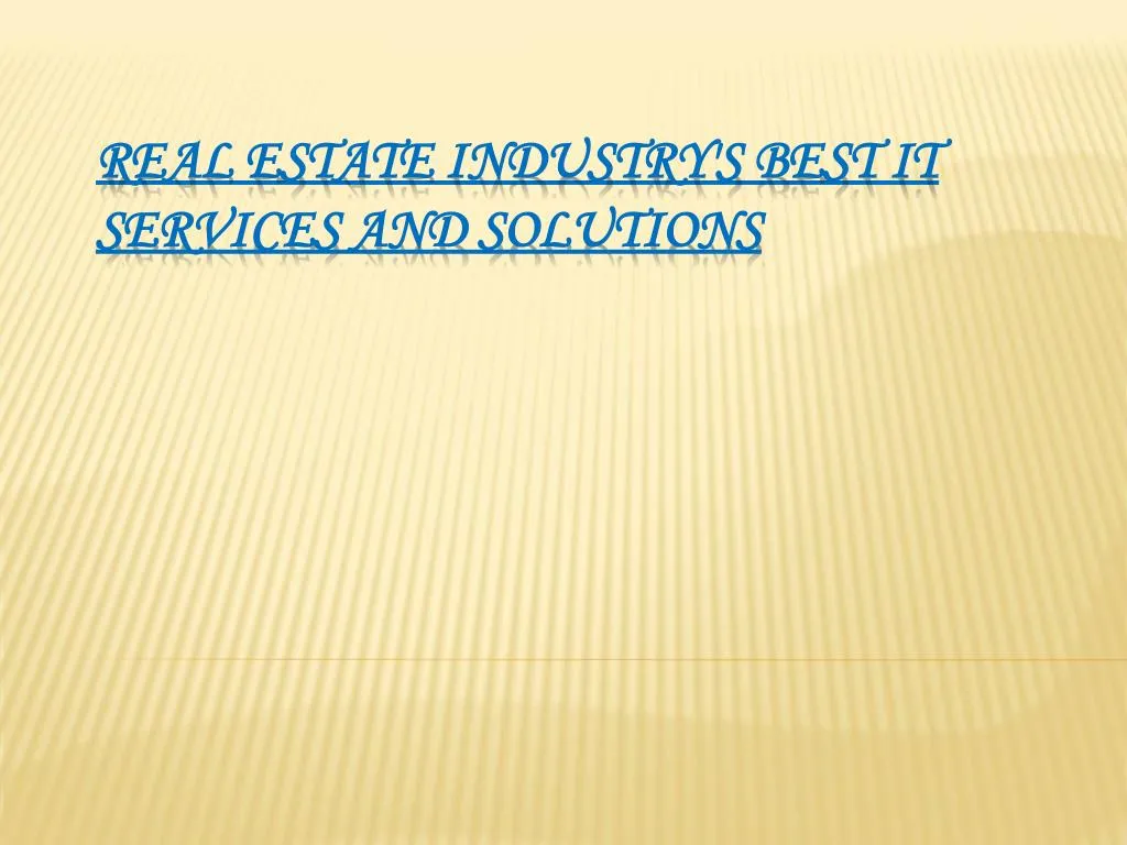 real estate industry s best it services and solutions
