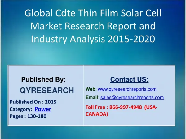 Global Cdte Thin Film Solar Cell Market 2015 Industry Growth, Outlook, Insights, Shares, Analysis, Study, Research and D