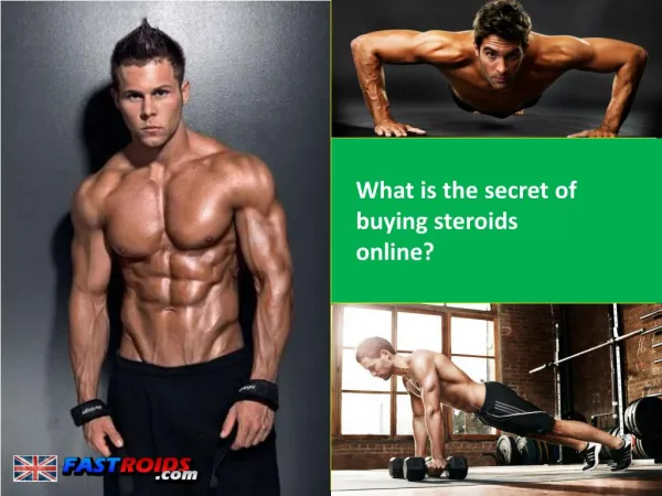 What is the secret of buying steroids online?