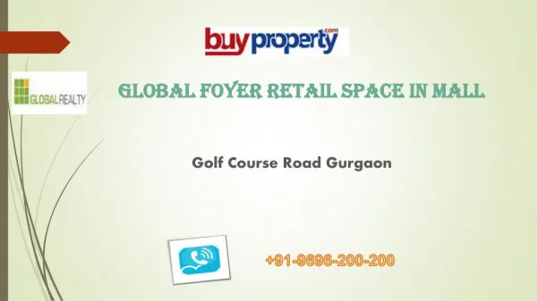 Global Foyer Golf Course Road Gurgaon by Global Realty
