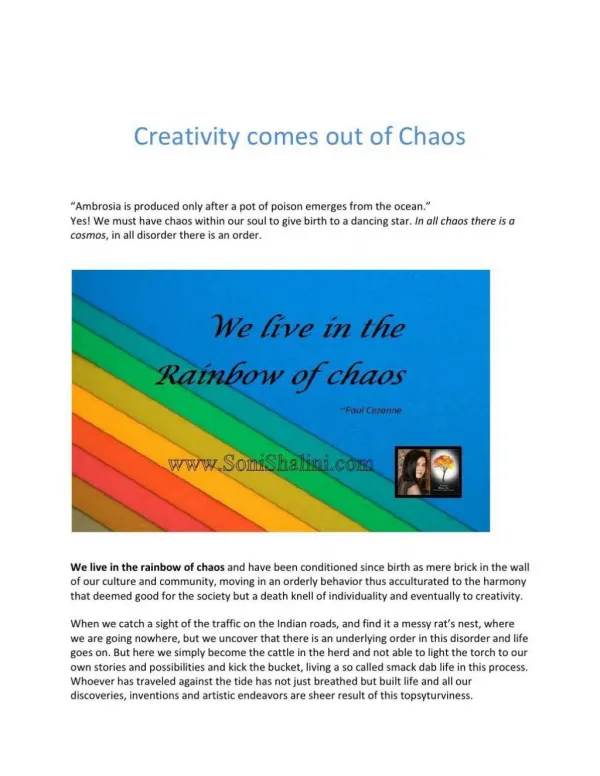 Creativity comes out of Chaos