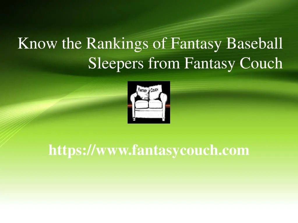 know the rankings of fantasy baseball sleepers from fantasy couch