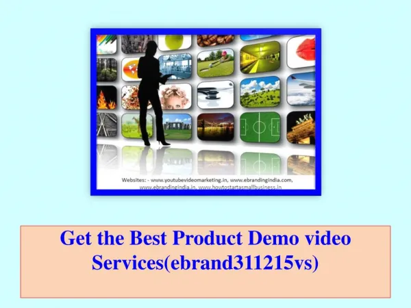 Get the Best Product Demo video Services(ebrand311215vs)