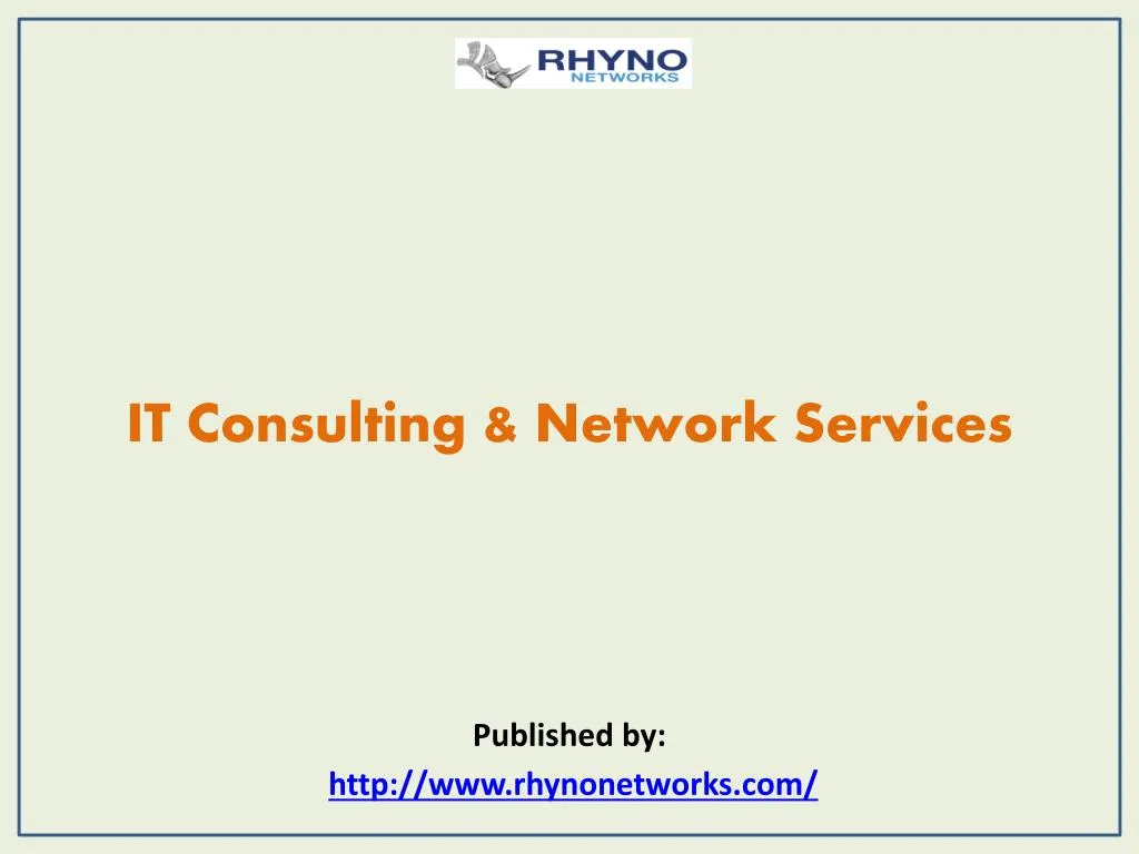 it consulting network services published by http www rhynonetworks com