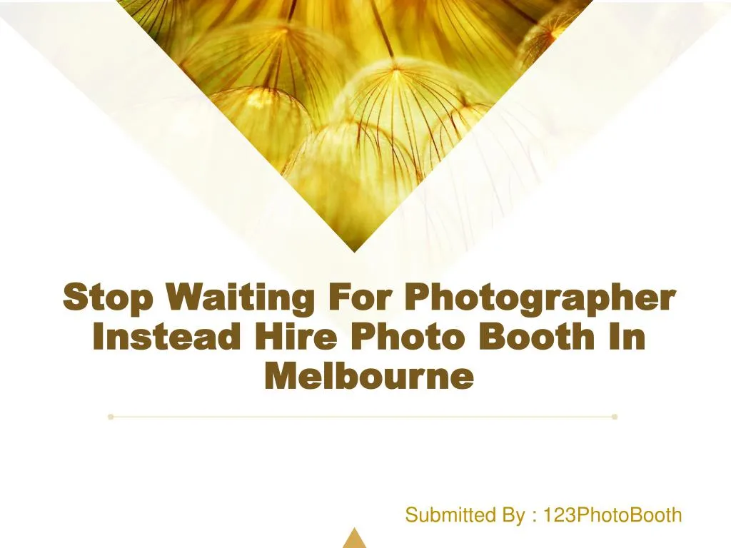 stop waiting for photographer instead hire photo booth in melbourne