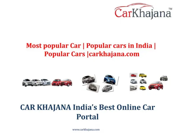Most popular Car | Popular cars in India | Popular Cars |carkhajana.com