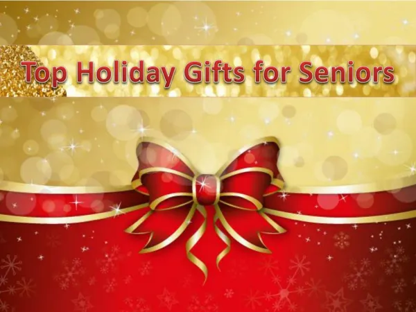Top Holiday Gifts for Seniors